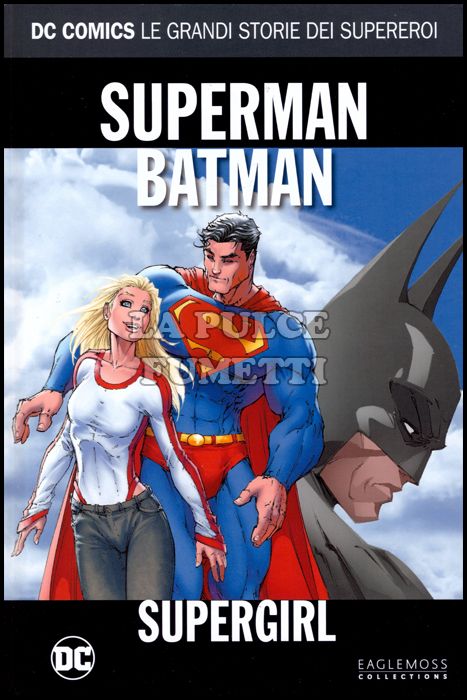 DC COMICS - LE GRANDI STORIE DEI SUPEREROI #    16 - BATMAN/SUPERMAN: SUPERGIRL